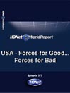 HDNet World Report: USA: Forces for Good... Forces for Bad